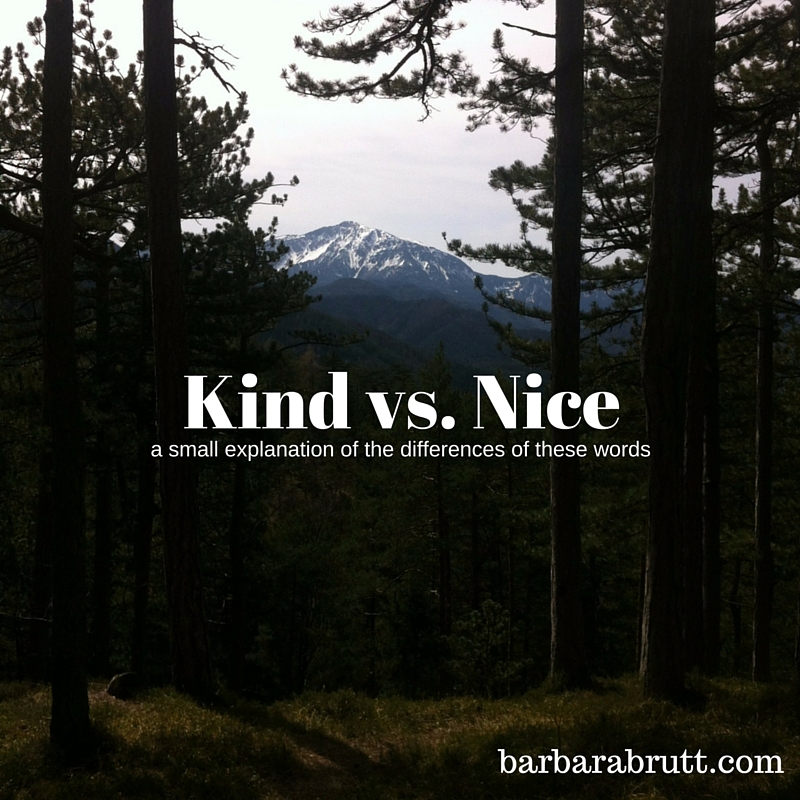 Kind Vs Nice Cordially Barbara